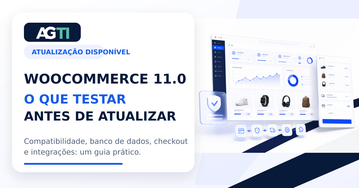 Painel de uma loja WooCommerce passando por atualização e validação de checkout, pagamentos e integrações.