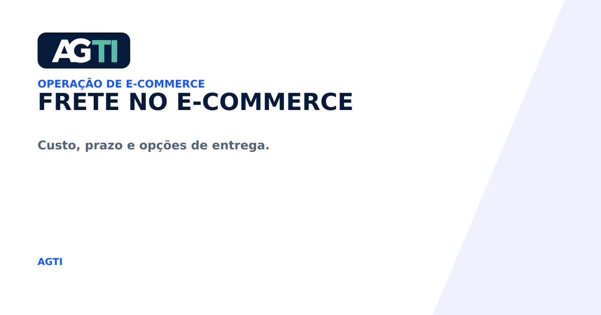 Frete no e-commerce. Custo, prazo e opções de entrega.
