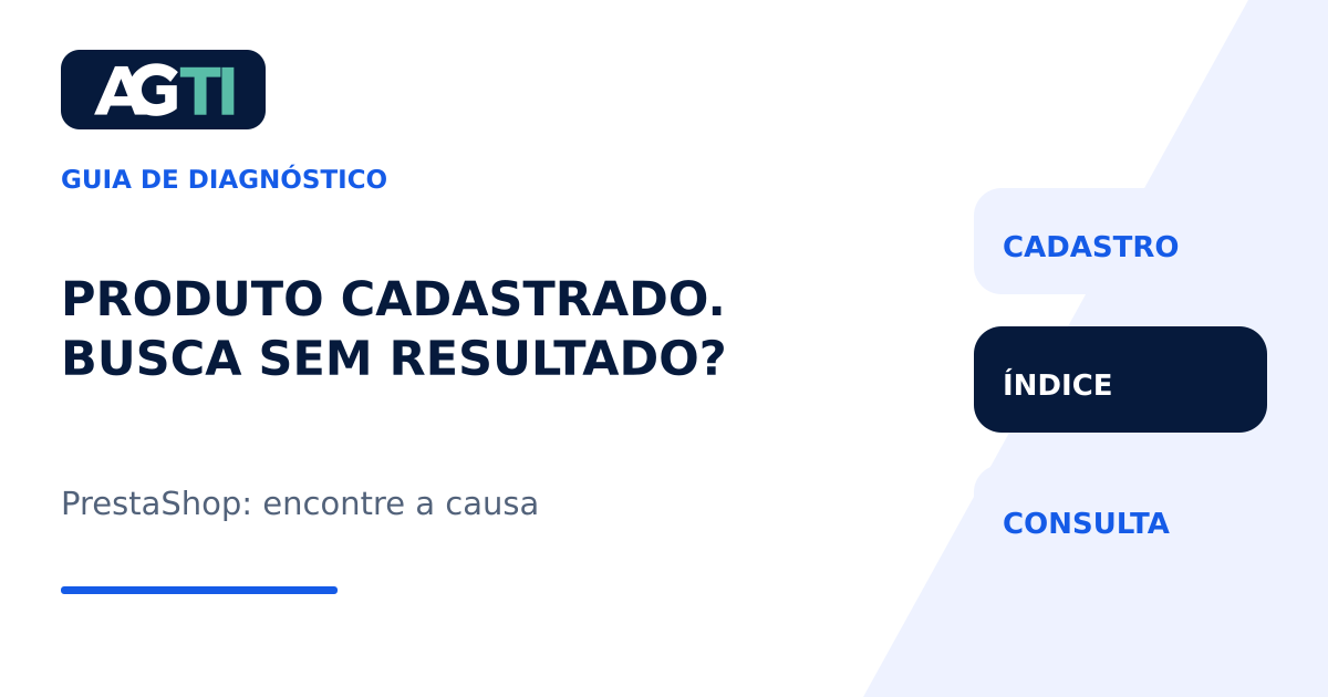 Cadastro, índice e consulta: diagnóstico da busca interna no PrestaShop.